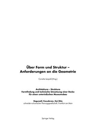 Architektura – Struktura: Formfindung und technische Umsetzung einer Decke für einen unterirdischen Museumsbau, Seite 1